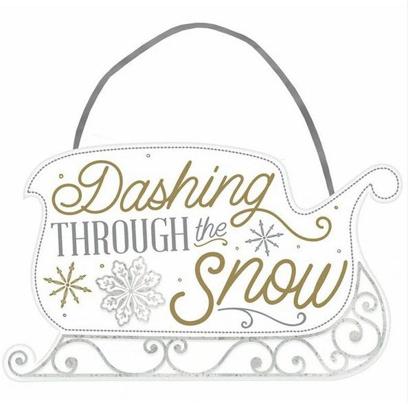 Dashing Through The Snow Sign 7.50in x 12.50in